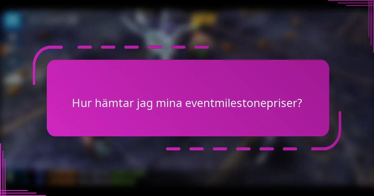 Hur hämtar jag mina eventmilestonepriser?